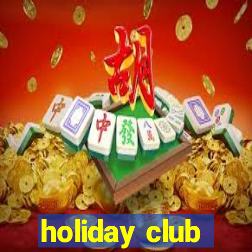 holiday club